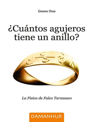 cover image of ¿Cuántos Agujeros Tiene Un Anillo?